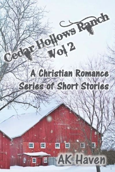 Cover for Ak Haven · Cedar Hollows Ranch - Vol 2 (Pocketbok) (2020)