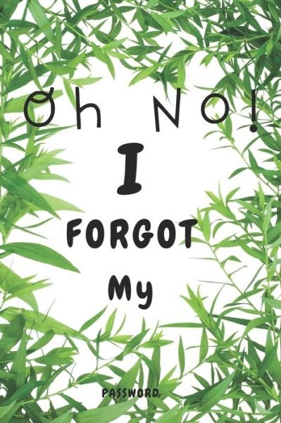 Cover for Jh Publications · Oh NO! I FORGOT My PASSWORD (Paperback Book) (2020)