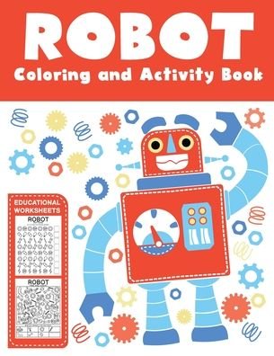 Cover for Teaching Little Hands Press · Robot Coloring and Activity Book Educational Worksheets (Paperback Book) (2020)