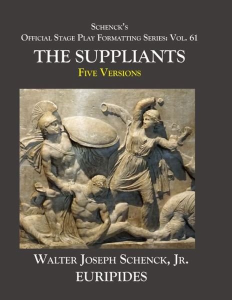 Schenck's Official Stage Play Formatting Series - Euripides - Books - Independently Published - 9798626806632 - March 17, 2020