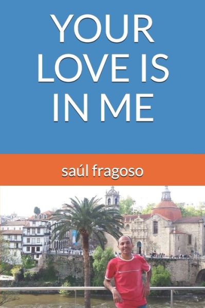 Cover for Saul Fragoso · Your Love Is in Me (Paperback Book) (2020)