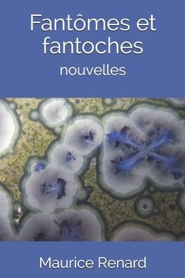 Cover for Maurice Renard · Fantomes et fantoches (Paperback Book) (2020)