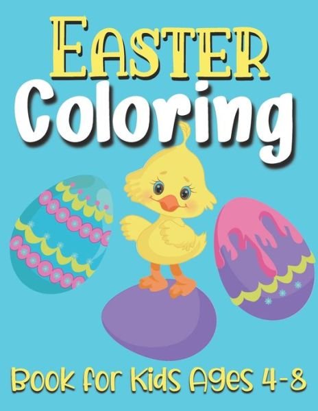 Cover for Bnke Sg · Easter Coloring Book For Kids Ages 4-8 (Taschenbuch) (2021)
