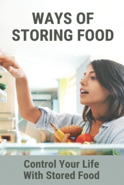 Cover for Murray Bungo · Ways Of Storing Food (Paperback Book) (2021)