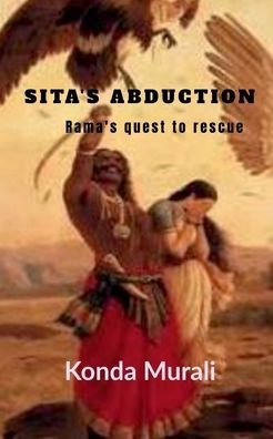 Cover for Konda Murali · Sita's abduction: Rama's quest to rescue (Paperback Book) (2022)