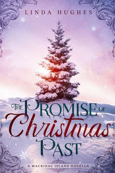 Cover for Linda Hughes · The Promise of Christmas Past: A Mackinac Island Novella (Paperback Book) (2022)