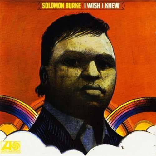 Cover for Solomon Burke · I Wish I Knew (CD) (2016)