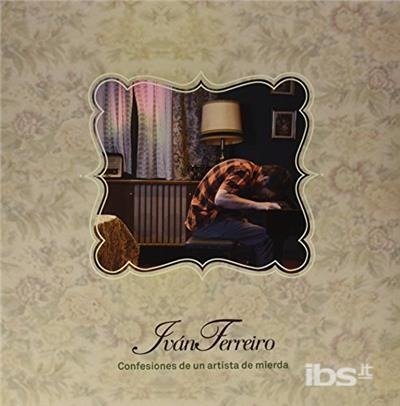 Cover for Ivan Ferreiro · Confesiones De Un Artista De Mierda (LP) (2017)