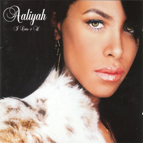 Cover for Aaliyah · I Care 4 You (CD) (2021)