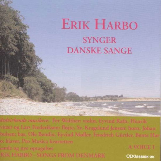 Synger Danske Sange - Harbo Erik - Musikk - CDK - 0663993505633 - 31. desember 2011