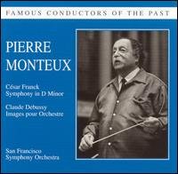 Famous Conductors of the Past: Pierre Monteux - Franck / Debussy / Monteux / Sfo So - Musique - PREISER - 0717281905633 - 27 janvier 2004