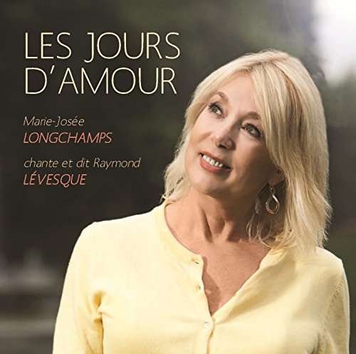 Cover for Longchamps Marie-josee · Jours D'amour Les (CD) (2016)