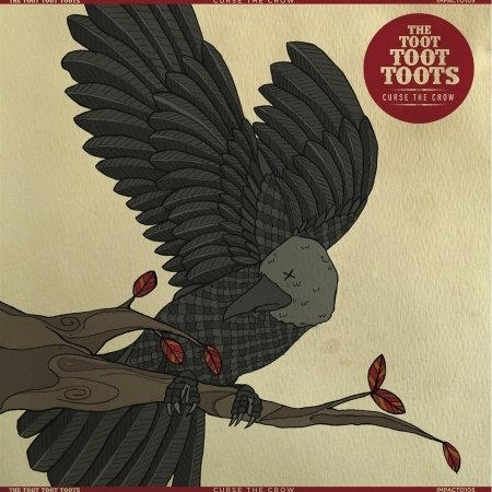 Lp-Toot Toot Toots-Curse The Crow -10- - LP - Musik -  - 0859704948633 - 
