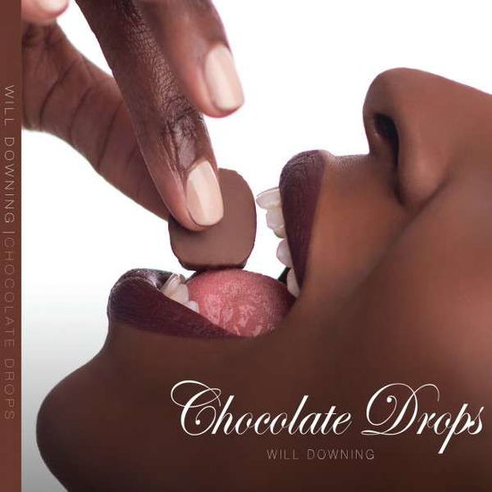 Cover for Will Downing · Chocolate Drops (CD) (2015)