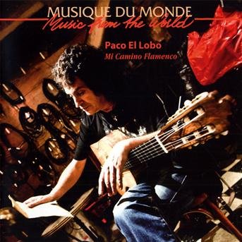 Cover for Paco El Lobo · Mi Camino Flamenco (CD) (2013)