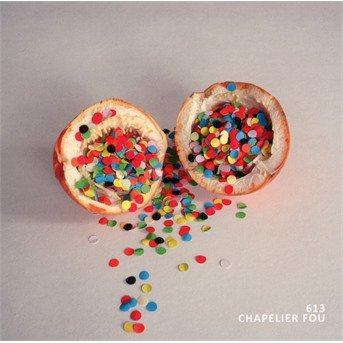 Cover for Chapelier Fou · 613 (CD) [Reissue edition] [Digipak] (2010)