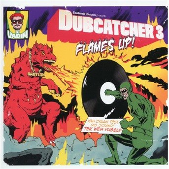 Cover for Dj Vadim · Dubcatcher Iii - Flame's Up (CD) (2018)