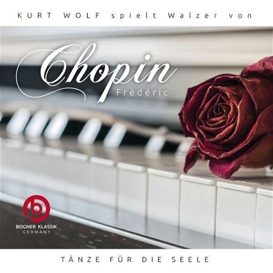 Chopin Walzer-tänze Für Die Seele - Kurt Wolf - Musiikki - BOGNER KLASSIK - 4012897157633 - perjantai 20. helmikuuta 2015