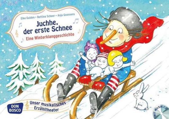 Juchhe, der erste Schnee. Eine W - Gulden - Książki - Don Bosco Medien GmbH - 4260179513633 - 