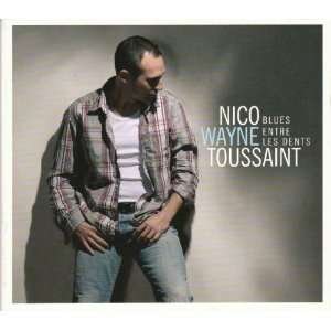 Cover for Nico Wayne Toussaint · Blues Entre Les Dents (CD) [Japan Import edition] (2010)