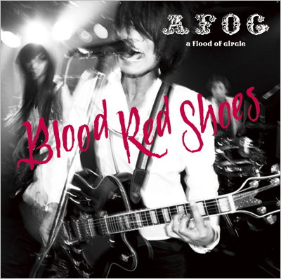 Cover for A Flood of Circle · Blood Red Shoes (CD) [Japan Import edition] (2011)