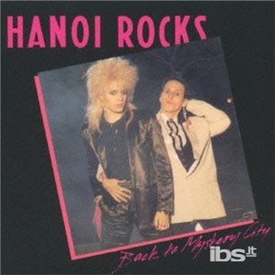 Cover for Hanoi Rocks · Back to Mystery City (CD) [Limited edition] (2013)