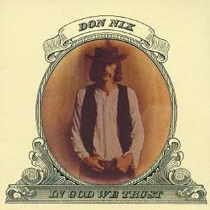 Cover for Don Nix · In God We Trust (CD) [Japan Import edition] (2016)