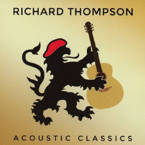 Acoustic Classics - Richard Thompson - Musikk - P-VINE RECORDS CO. - 4995879243633 - 3. september 2014