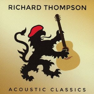 Cover for Richard Thompson · Acoustic Classics (CD) [Japan Import edition] (2014)