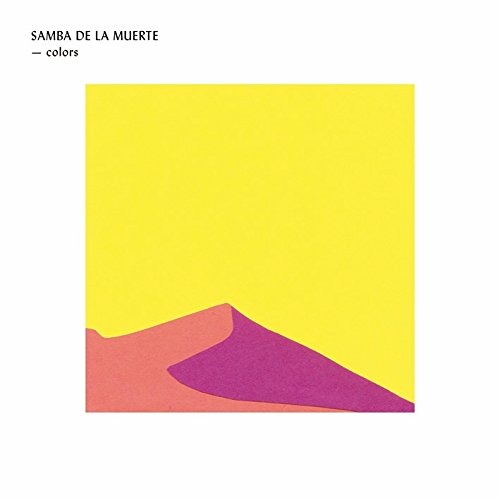 Cover for Samba De La Muerte · Colors (CD) (2016)