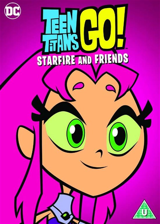 DC Teen Titans Go - Starfire And Friends - Teen Titans Go! - Starfire and - Elokuva - Warner Bros - 5051892215633 - maanantai 16. heinäkuuta 2018