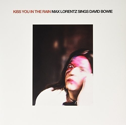 Cover for Lorentz Max · Kiss You in the Rain - Sings David Bowie (LP) (2013)