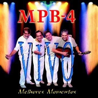 Mpb-4-vivo-melhores Momentos - Mpb - Musique - CID - 7891397004633 - 22 décembre 1999