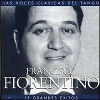 Cover for Francisco Fiorentino · 15 Grandes Exitos (CD) (2001)