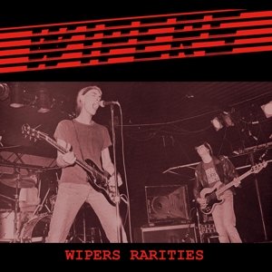 Cover for Wipers · Wipers Rarities (LP) (2016)