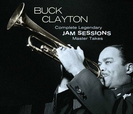 Complete Legendary Jam Sessions - Master Takes - Buck Clayton - Musik - ESSENTIAL JAZZ CLASSICS - 8436559468633 - 29. oktober 2021