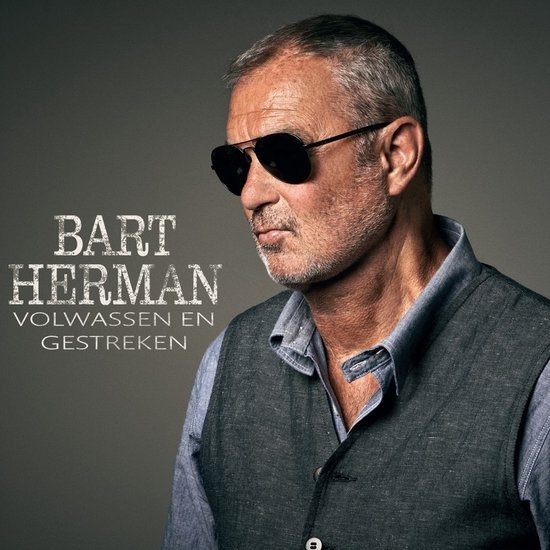 Bart Herman · Volwassen En Gestreken (CD) (2022)