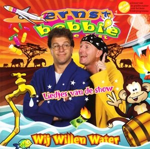 Cover for Ernst Bobbie En De Rest · Wij Willen Water (CD) (2015)