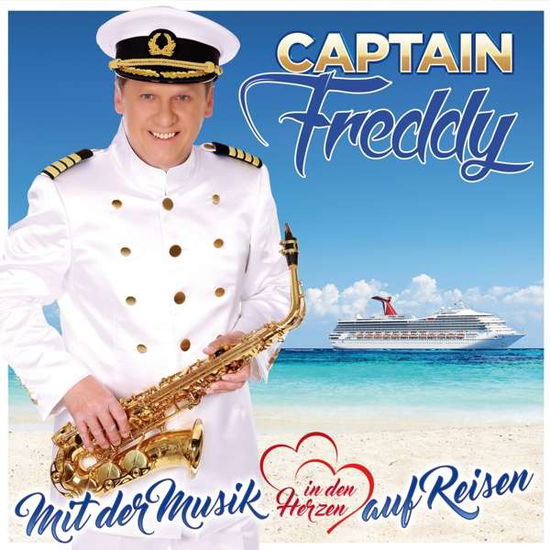 Cover for Captain Freddy · Mit Der Musik In Den Herzen Auf Reisen (CD) (2018)