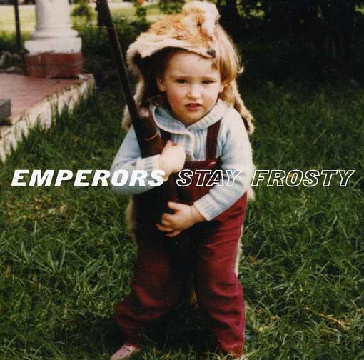 Cover for Emperors · Stay Frosty (CD) (2012)