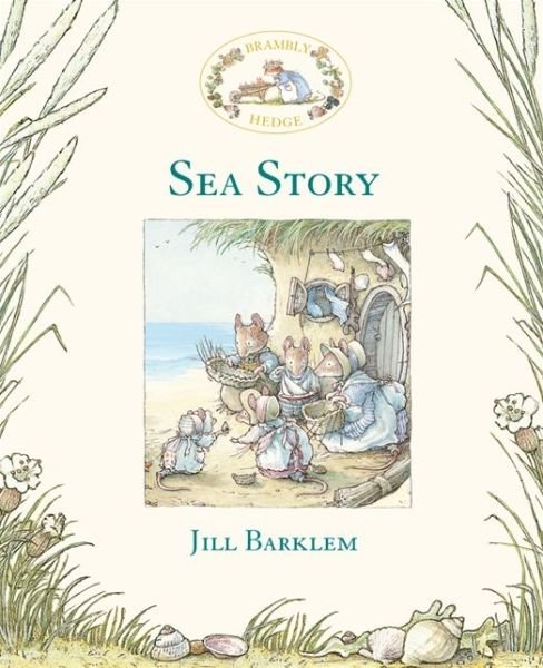 Sea Story - Brambly Hedge - Jill Barklem - Books - HarperCollins Publishers - 9780001845633 - November 19, 1990