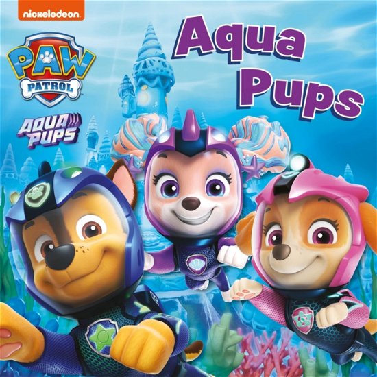 PAW Patrol Board Book – Aqua Pups - Paw Patrol - Books - HarperCollins Publishers - 9780008680633 - January 30, 2025