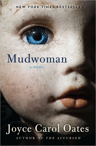 Mudwoman: A Novel - Joyce Carol Oates - Böcker - HarperCollins - 9780062095633 - 5 februari 2013