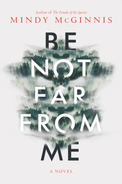 Cover for Mindy McGinnis · Be Not Far from Me (Paperback Book) (2021)