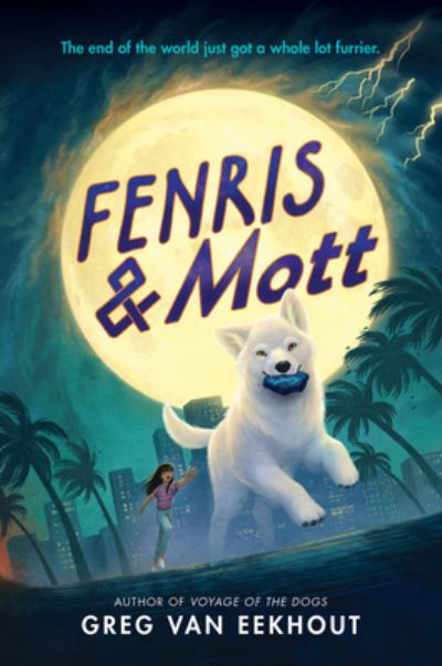 Cover for Greg Van Eekhout · Fenris &amp; Mott (Hardcover Book) (2022)