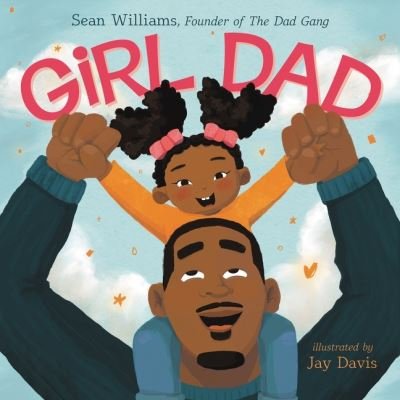 Cover for Sean Williams · Girl Dad (Hardcover bog) (2022)