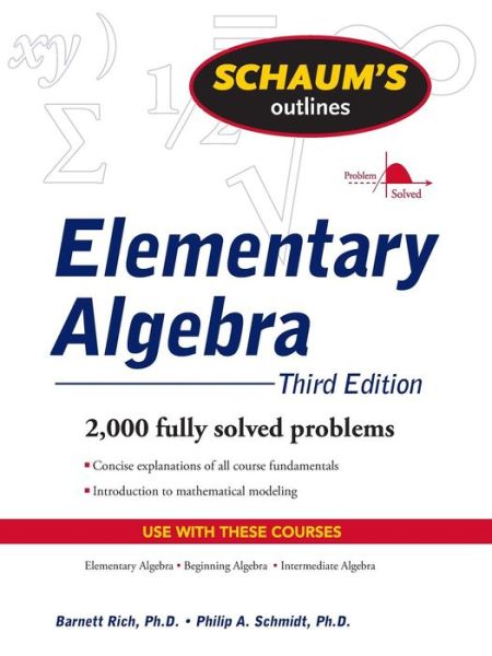 Cover for Barnett Rich · Schaum's Outline of Elementary Algebra, 3ed (Paperback Book) (2009)