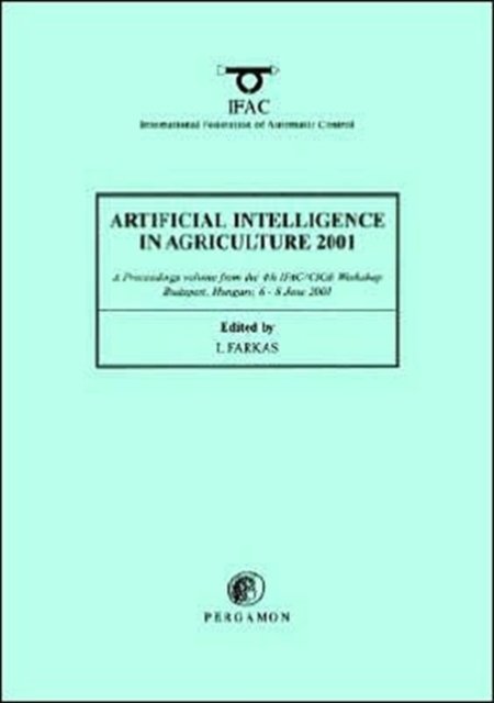 Cover for I Farkas · Artificial Intelligence in Agriculture 2001 - IFAC Workshop Series (Paperback Book) [Special edition] (2001)