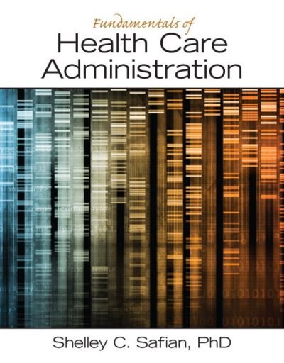 Cover for Shelley Safian · Fundamentals of Health Care Administration (Paperback Bog) (2014)