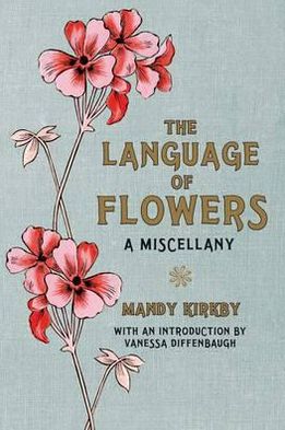 Cover for Mandy Kirkby · The Language of Flowers Gift Book (Hardcover Book) [1.º edición] (2011)